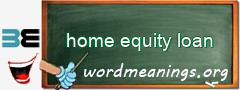 WordMeaning blackboard for home equity loan